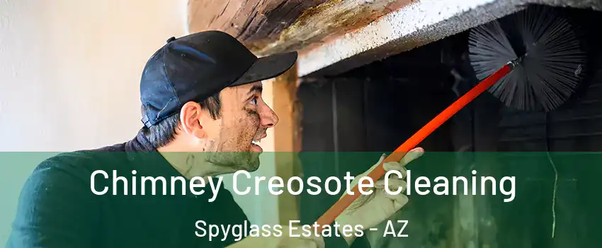 Chimney Creosote Cleaning Spyglass Estates - AZ
