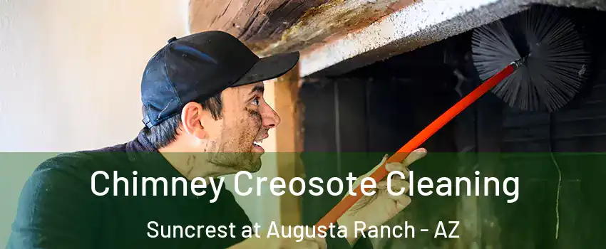 Chimney Creosote Cleaning Suncrest at Augusta Ranch - AZ