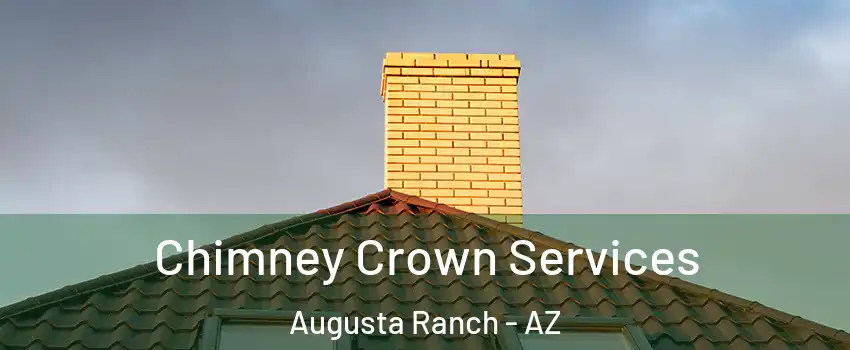 Chimney Crown Services Augusta Ranch - AZ