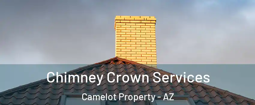 Chimney Crown Services Camelot Property - AZ