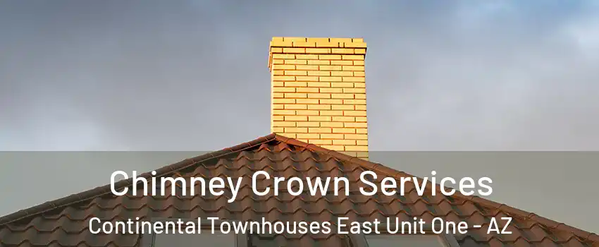 Chimney Crown Services Continental Townhouses East Unit One - AZ