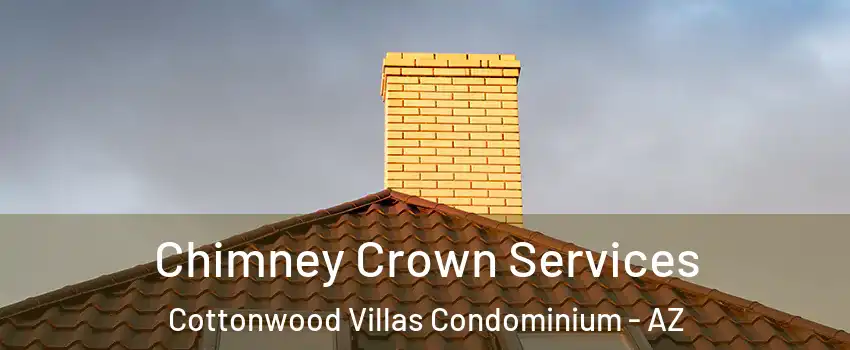 Chimney Crown Services Cottonwood Villas Condominium - AZ