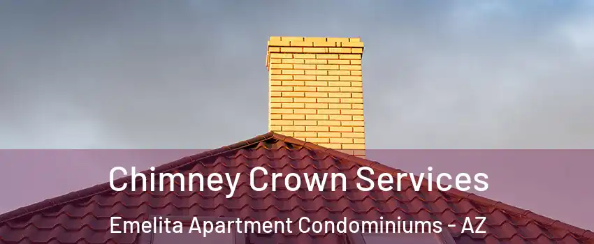 Chimney Crown Services Emelita Apartment Condominiums - AZ