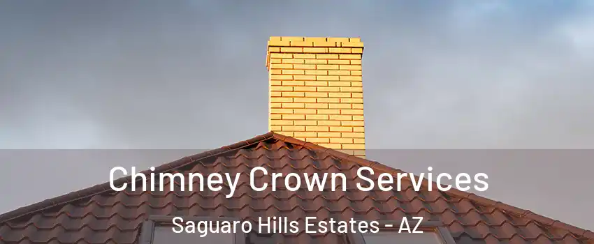 Chimney Crown Services Saguaro Hills Estates - AZ