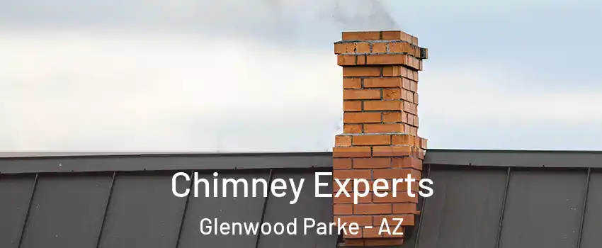 Chimney Experts Glenwood Parke - AZ