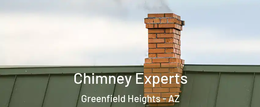Chimney Experts Greenfield Heights - AZ