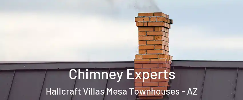 Chimney Experts Hallcraft Villas Mesa Townhouses - AZ