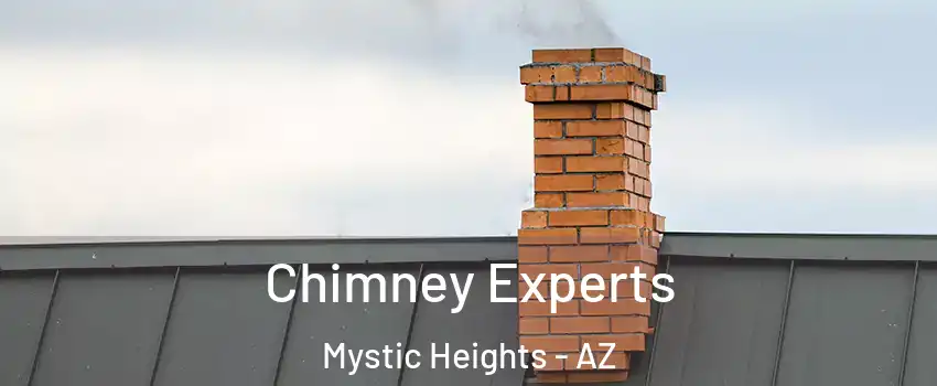 Chimney Experts Mystic Heights - AZ