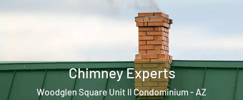 Chimney Experts Woodglen Square Unit II Condominium - AZ