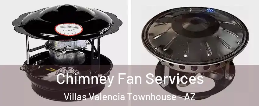 Chimney Fan Services Villas Valencia Townhouse - AZ