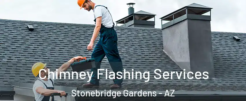 Chimney Flashing Services Stonebridge Gardens - AZ