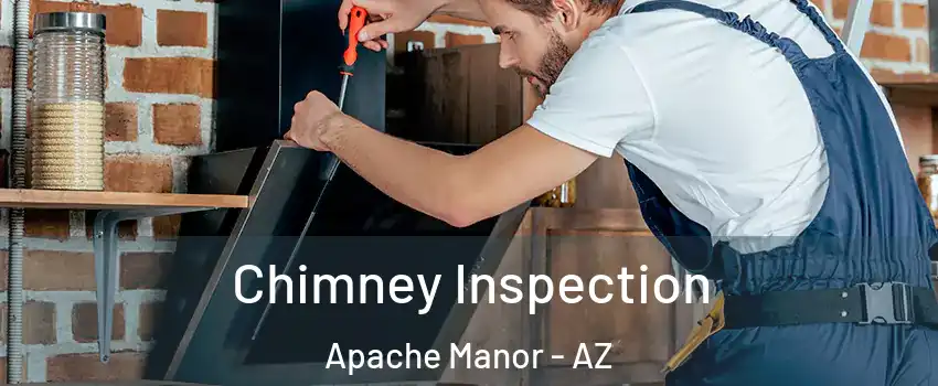 Chimney Inspection Apache Manor - AZ