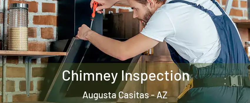 Chimney Inspection Augusta Casitas - AZ