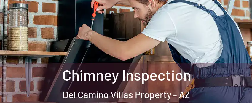 Chimney Inspection Del Camino Villas Property - AZ