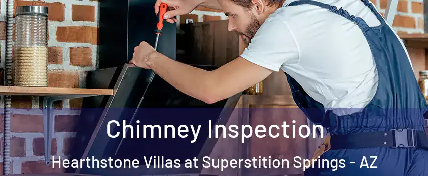 Chimney Inspection Hearthstone Villas at Superstition Springs - AZ