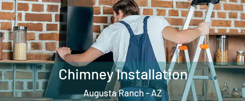 Chimney Installation Augusta Ranch - AZ