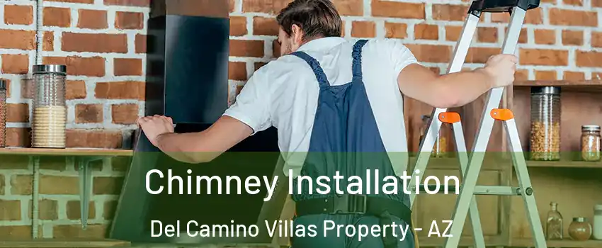 Chimney Installation Del Camino Villas Property - AZ