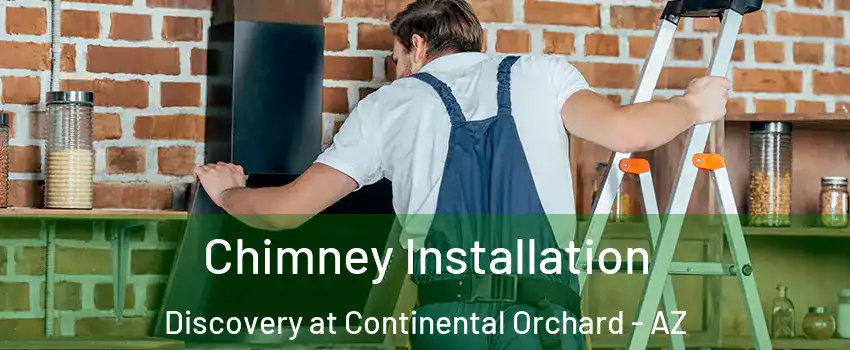 Chimney Installation Discovery at Continental Orchard - AZ