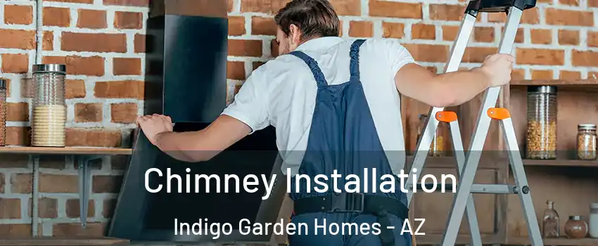 Chimney Installation Indigo Garden Homes - AZ