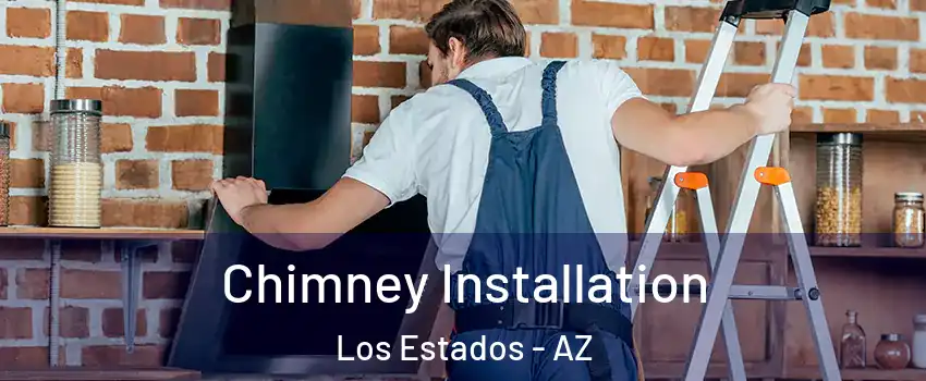 Chimney Installation Los Estados - AZ