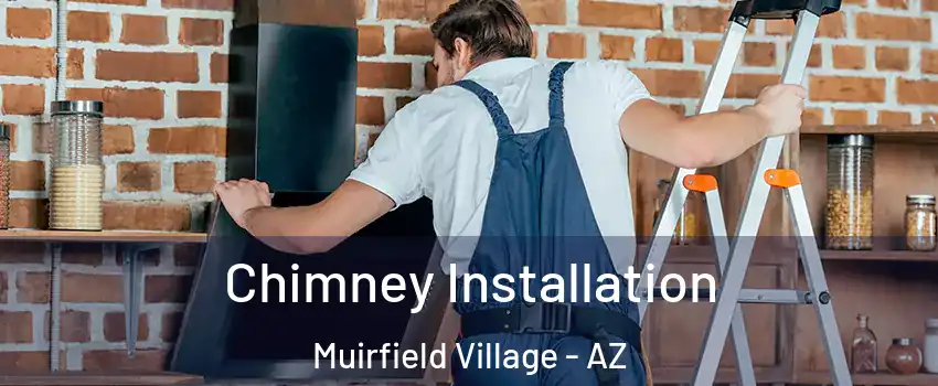 Chimney Installation Muirfield Village - AZ