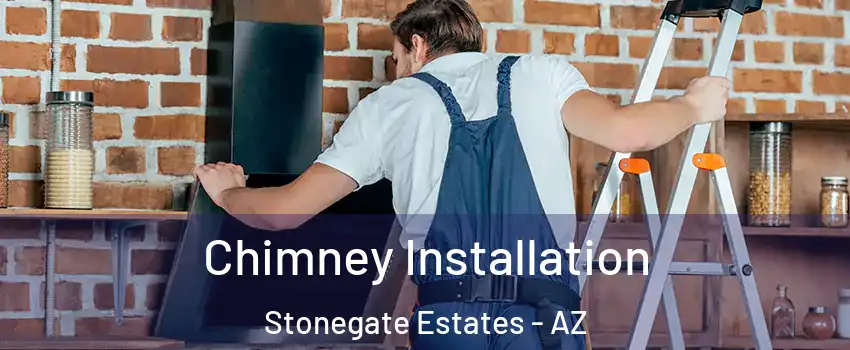 Chimney Installation Stonegate Estates - AZ