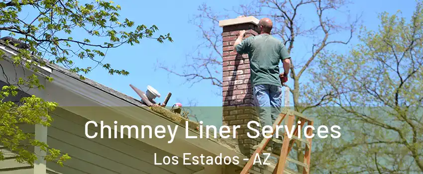 Chimney Liner Services Los Estados - AZ