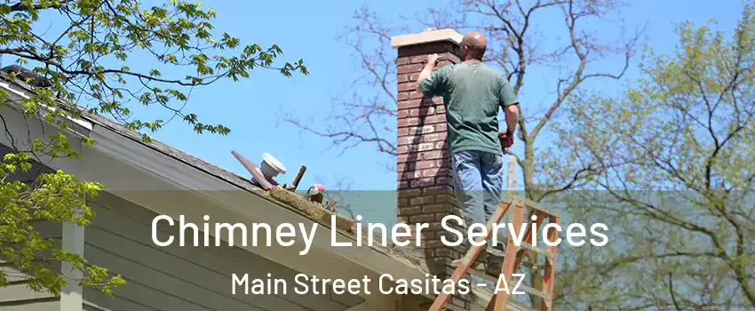 Chimney Liner Services Main Street Casitas - AZ