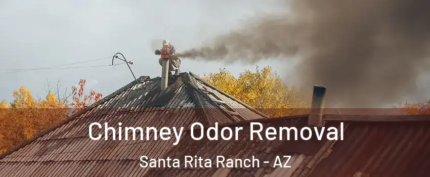 Chimney Odor Removal Santa Rita Ranch - AZ