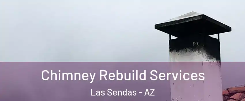 Chimney Rebuild Services Las Sendas - AZ