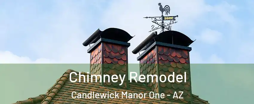 Chimney Remodel Candlewick Manor One - AZ