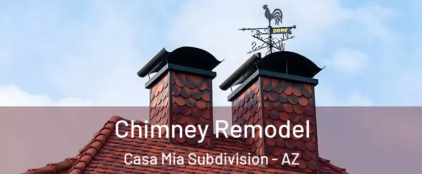 Chimney Remodel Casa Mia Subdivision - AZ