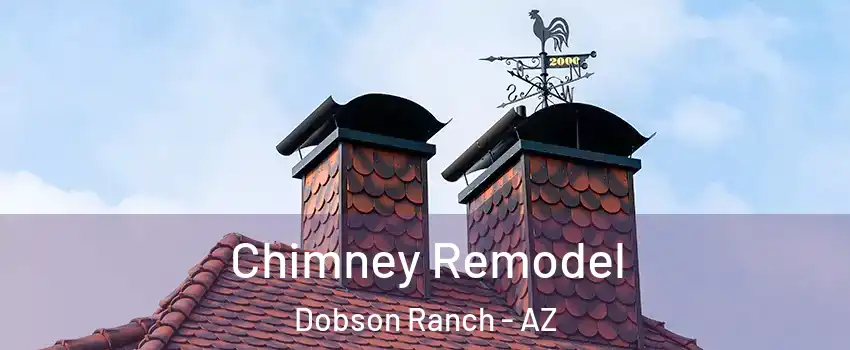 Chimney Remodel Dobson Ranch - AZ