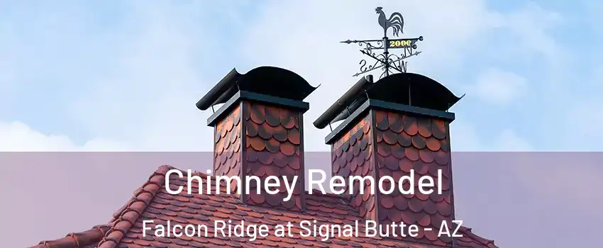 Chimney Remodel Falcon Ridge at Signal Butte - AZ