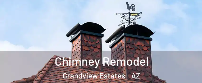 Chimney Remodel Grandview Estates - AZ