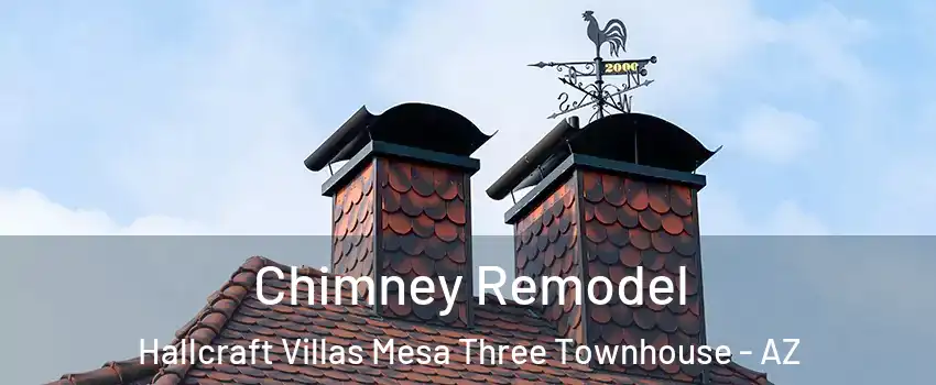 Chimney Remodel Hallcraft Villas Mesa Three Townhouse - AZ