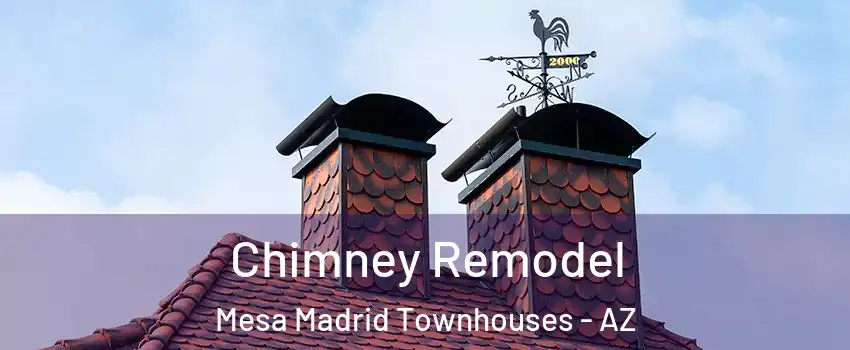 Chimney Remodel Mesa Madrid Townhouses - AZ