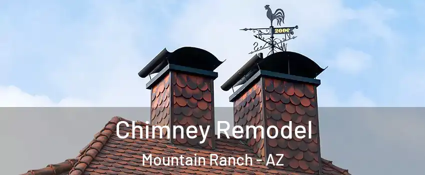 Chimney Remodel Mountain Ranch - AZ