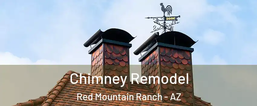 Chimney Remodel Red Mountain Ranch - AZ