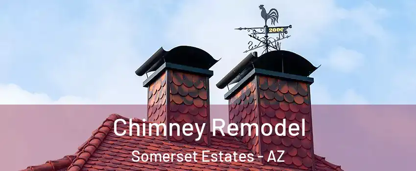 Chimney Remodel Somerset Estates - AZ