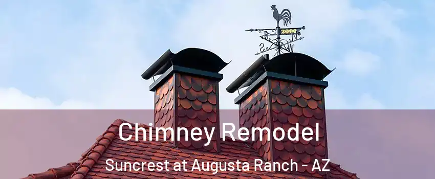 Chimney Remodel Suncrest at Augusta Ranch - AZ