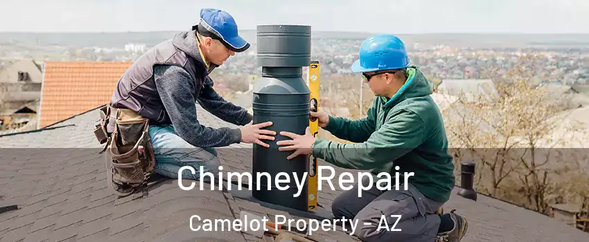 Chimney Repair Camelot Property - AZ