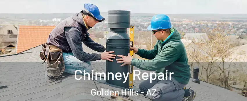 Chimney Repair Golden Hills - AZ