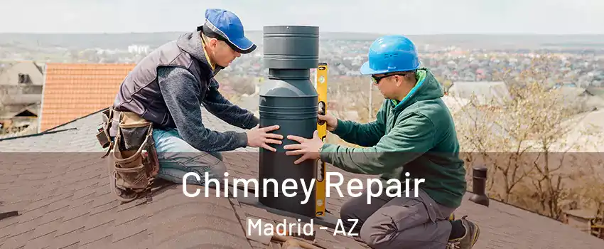 Chimney Repair Madrid - AZ