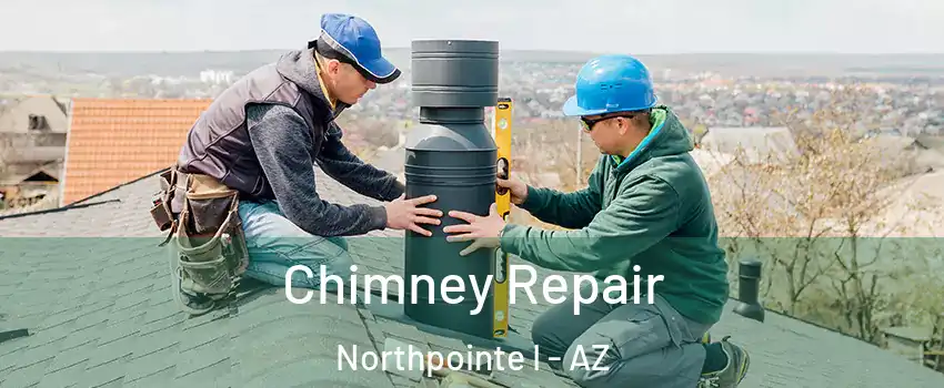 Chimney Repair Northpointe I - AZ