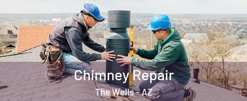 Chimney Repair The Wells - AZ