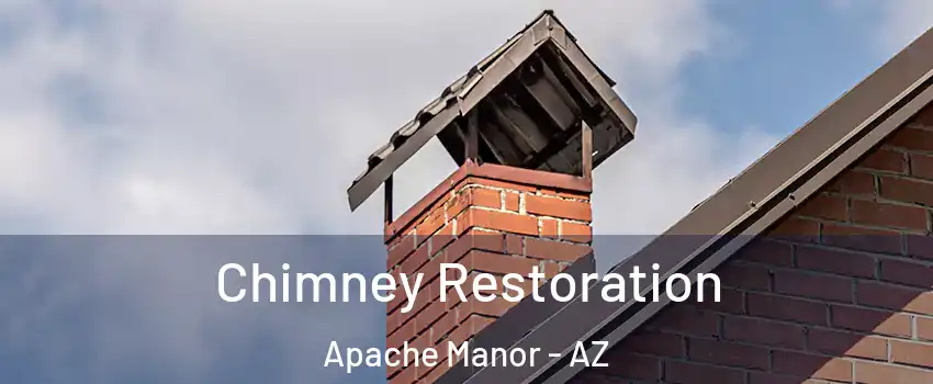 Chimney Restoration Apache Manor - AZ