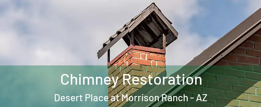 Chimney Restoration Desert Place at Morrison Ranch - AZ