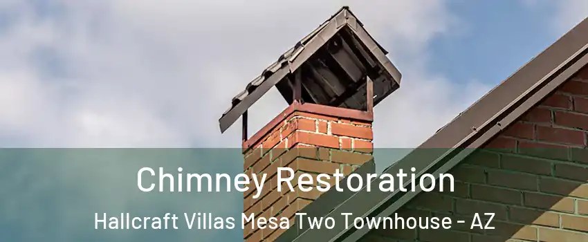 Chimney Restoration Hallcraft Villas Mesa Two Townhouse - AZ