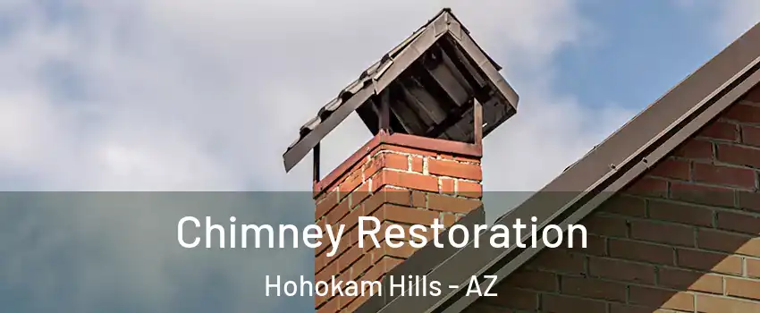 Chimney Restoration Hohokam Hills - AZ